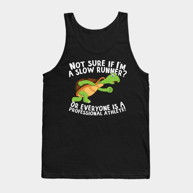 Not Sure If I'm A Slow Runner Tank Top by thingsandthings